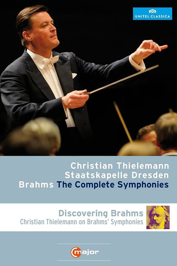 Johannes Brahms  The Complete Symphonies  Christian Thielemann