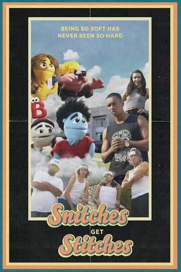 Snitches Get Stitches Poster