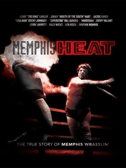 Memphis Heat The True Story of Memphis Wrasslin Poster