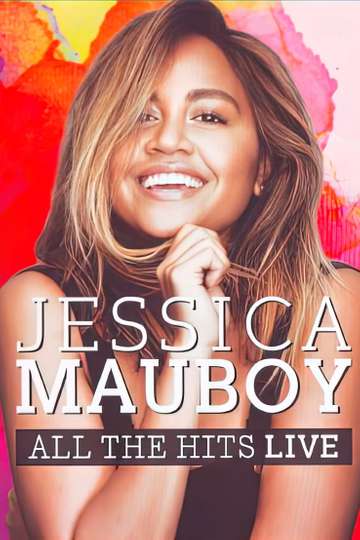 Jessica Mauboy All the Hits Live