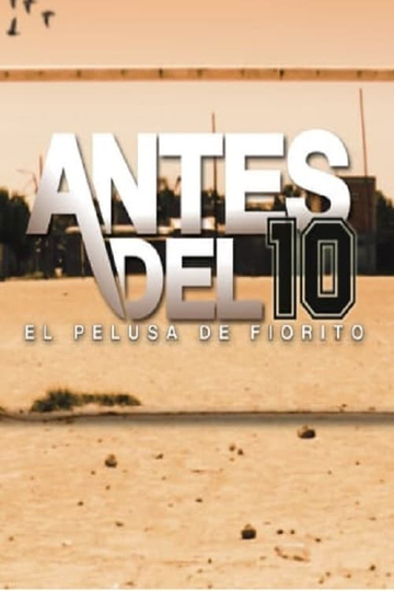 Antes del 10 El Pelusa de Fiorito