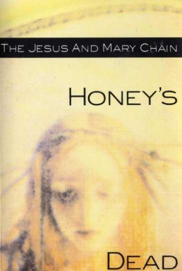 The Jesus and Mary Chain Honeys Dead