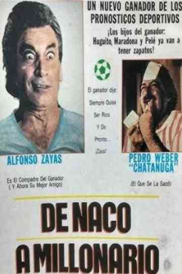 De naco a millonario