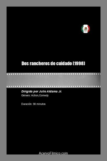 Dos rancheros de cuidado