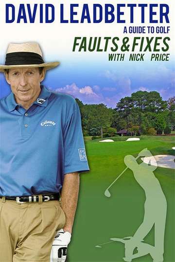 David Leadbetter  Faults  Fixes with Nick Price Poster
