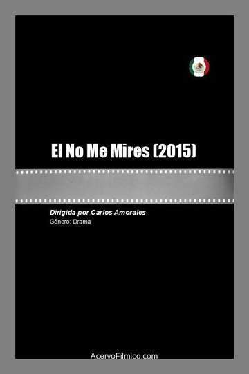 El No Me Mires