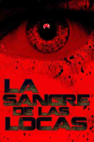 La Sangre de las Locas Poster