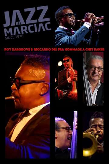 Roy Hargrove & Riccardo Del Fra Hommage A Chet Baker Jazz In Marciac Poster