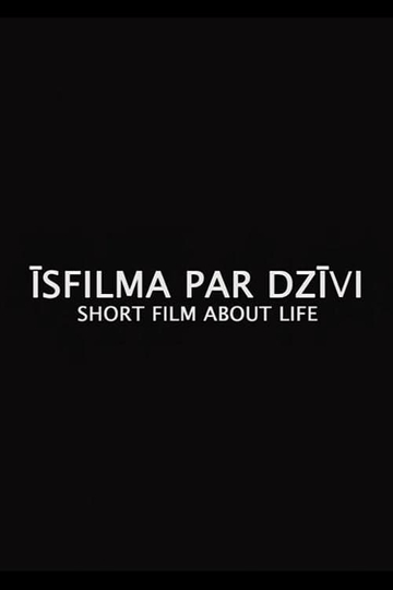 Short Film About Life