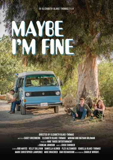 Maybe Im Fine