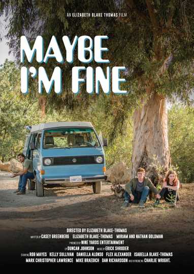 Maybe Im Fine