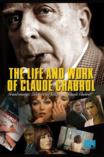The Life and Work of Claude Chabrol Poster