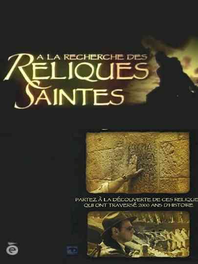 À la recherche des reliques saintes poster