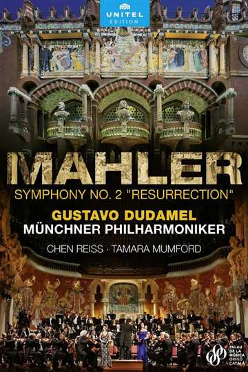 Mahler: Symphony No. 2, Resurrection (Gustavo Dudamel)