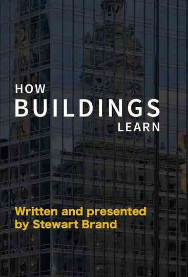 How Buildings Learn