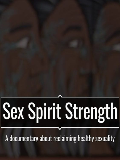 Sex Spirit Strength