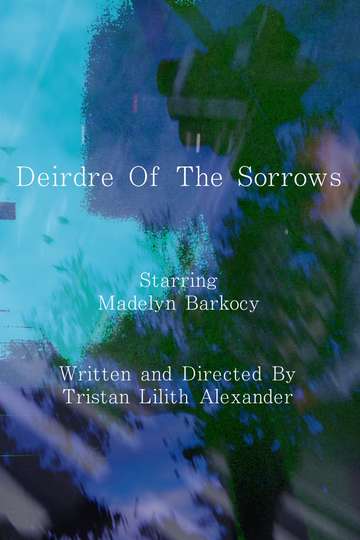 Deirdre Of The Sorrows Poster