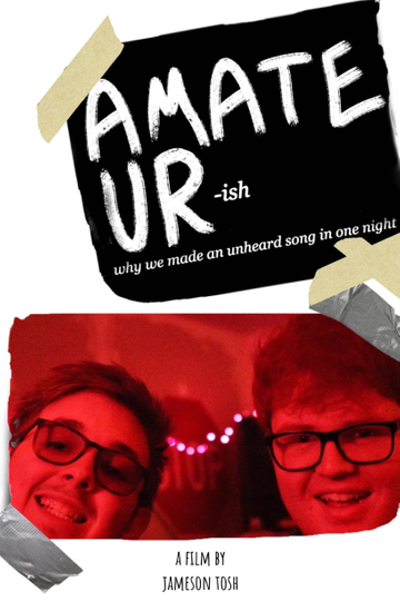 Amateurish Why We Made an Unheard Song in One Night Poster