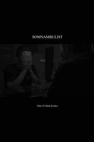 Somnambulist