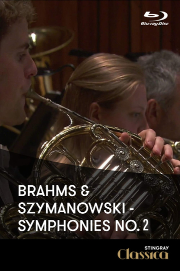 Johannes Brahms  Karol Szymanowski  Symphonies No2 London Symphony Orchestra