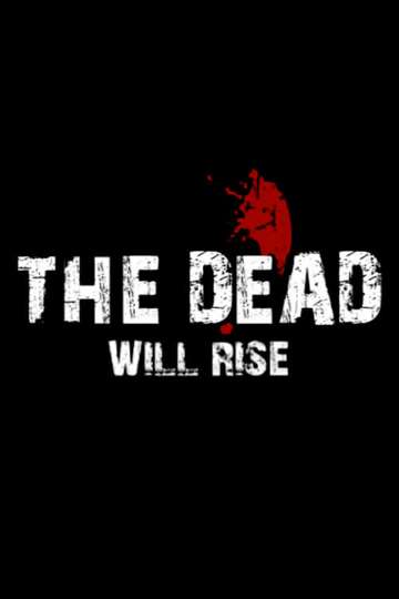 The Dead Will Rise Poster