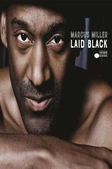 Marcus Miller  Laid Black Tour  Estival Jazz Lugano Poster