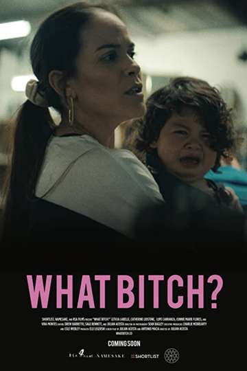 What Bitch? Poster