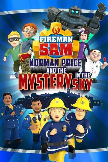 Fireman Sam Norman Price and the Mystery in the Sky