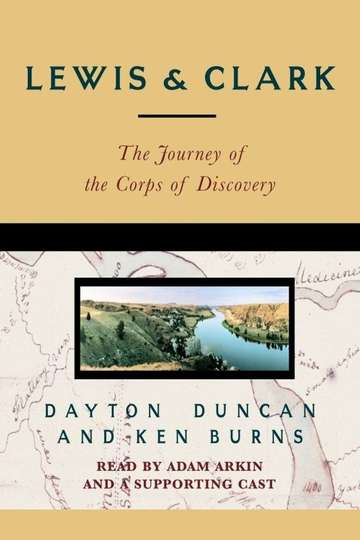 Lewis  Clark The Journey of the Corps of Discovery