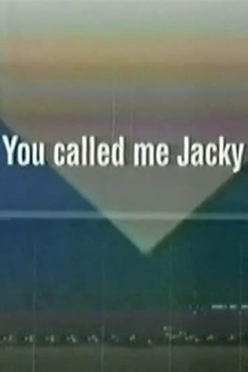 You Called Me Jacky