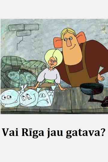 Vai Rīga jau gatava?