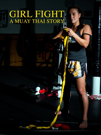 Girl Fight A Muay Thai Story