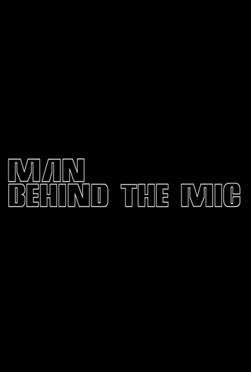 Man Behind the Mic Poster