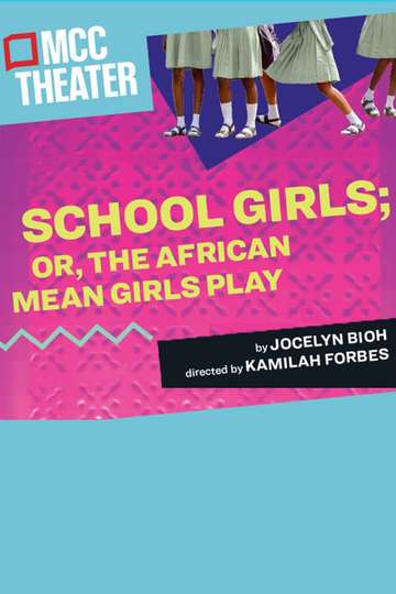 School Girls; Or, The African Mean Girls Play Poster