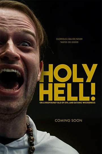 Holy Hell or A Profound Tale of Evil and Satanic Wickedness
