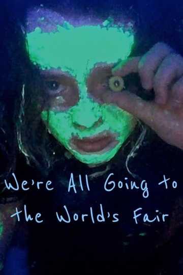 We're All Going to the World's Fair Poster