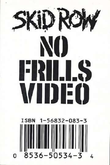 Skid Row | No Frills Video Poster