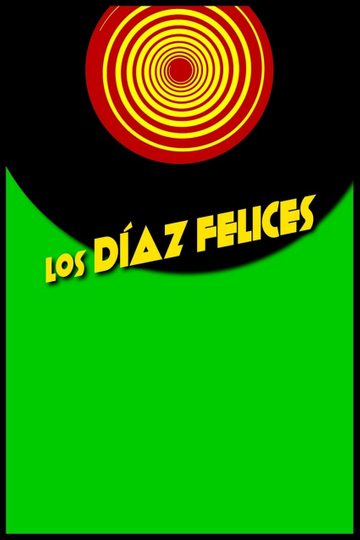 Los Díaz felices Poster