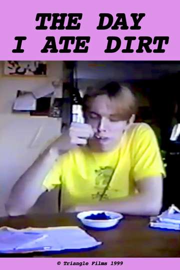 The Day I Ate Dirt Poster
