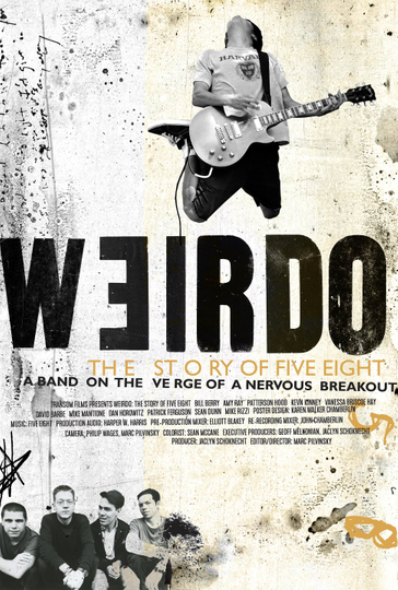 Weirdo: The Story of Five Eight