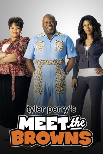 Tyler Perry's Meet the Browns Season 3: Episode Guide & Ratings | Moviefone