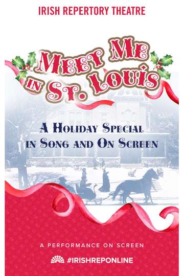 Meet Me In St Louis A Holiday Special in Song and On Screen Poster