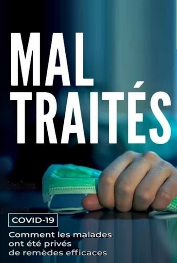 MAL TRAITÉS  Covid19  Comment les malades ont été privés de remèdes efficaces