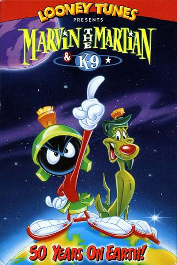 Marvin the Martian  K9 50 Years on Earth Poster