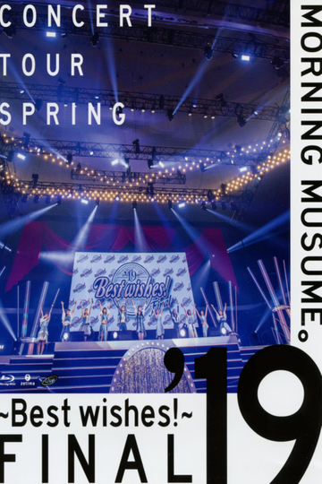 Morning Musume19 2019 Spring BEST WISHES FINAL Poster