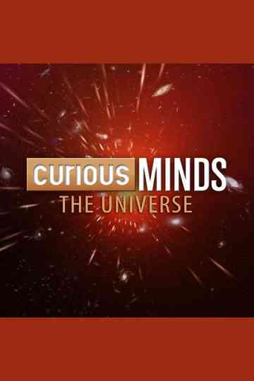 Curious Minds: The Universe