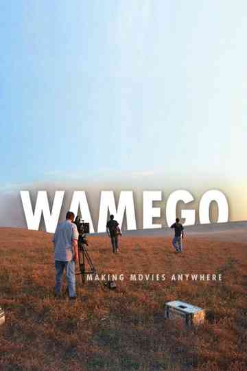 WAMEGO Making Movies Anywhere