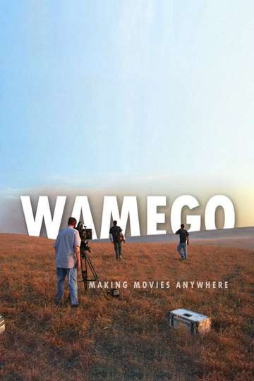 WAMEGO Making Movies Anywhere Poster