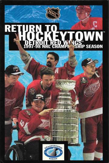Return to Hockeytown Detroit Red Wings 199798 NHL Championship Season