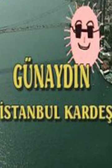 Günaydın İstanbul Kardeş